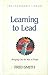 Learning to Lead: How to Br...