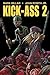 Kick-Ass 2 by Mark Millar Kick-Ass 2 by Mark Millar