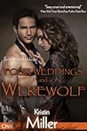 Four Weddings and a Werewolf by Kristin Miller