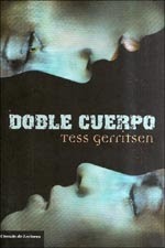 Portada de Doble Cuerpo, de Tess Gerritsen