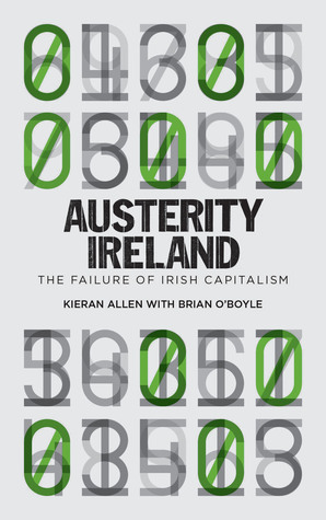 Austerity Ireland: The Failure of Irish Capitalism (Paperback)