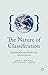 The Nature of Classification: Relationships and Kinds in the Natural Sciences