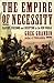 The Empire of Necessity by Greg Grandin