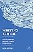 Writing Jewish by Ruth Gilbert