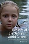 Realism of the Senses in World Cinema by Tiago de Luca
