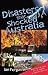 Disasters That Shocked Aust...