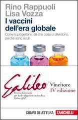 I vaccini dell'era globale: Come si progettano, da che cosa ci difendono, perché sono sicuri