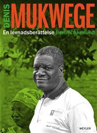 Denis Mukwege. En levnadsberättelse (ebook)