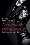 L'étreinte des secrets by Sadie Matthews
