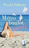Métro, boulot, paréo by Nicola Doherty
