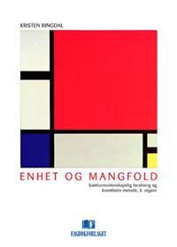 Enhet og mangfold; samfunnsvitenskapelig forskning og kvantitativ metode