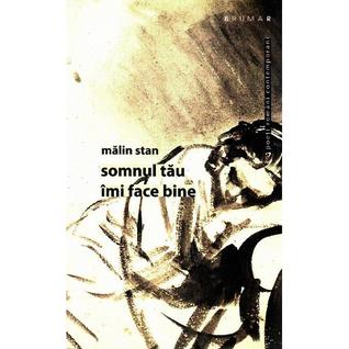 somnul tău îmi face bine (Paperback)
