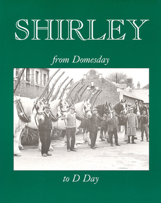 Shirley from Domesday to D Day