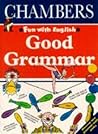 Good Grammar: Year 2+ (Fun with English)