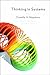 Thinking in Systems: A Primer [Kindle Edition]