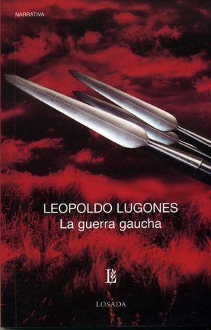La guerra gaucha (Paperback)
