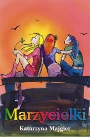 Marzycielki (Dzienniki Ani Szuch, #2)