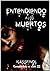 Entendiendo a los muertos