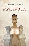 Magyarka - Család, regény