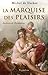 La marquise des plaisirs  by Michel de Decker