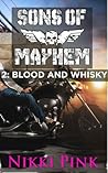 Sons of Mayhem 2: Blood and Whisky (Sons of Mayhem, #1.2)