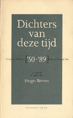 Dichters van deze tijd: Veertig jaar Nederlandse ['50-'89] poëzie uit Noord en Zuid (Dichters van deze[n] tijd, #24)