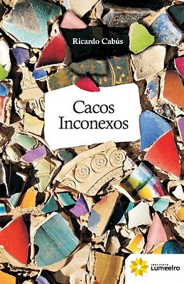 Cacos inconexos (Paperback)