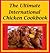 The Ultimate International Chicken Cookbook