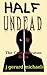 Half Undead (The Cord Wheaton Saga, #10)