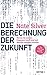 Die Berechnung der Zukunft