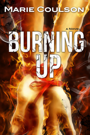 Burning Up (Bound Together, #2)