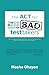 The ACT for Bad Test Takers