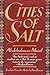 Cities of Salt (مدن الملح #1)
