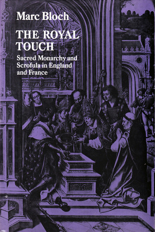 The royal touch;: Sacred monarchy and scrofula in England and France