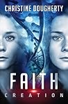 Faith Creation, All Lies Revealed by Christine Dougherty