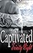 Captivated