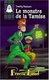 Le Monstre de la Tamise (Les Aventures de Timothy MacLean #1)