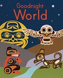 Goodnight World Animals of the Native Northwest (Hardcover)