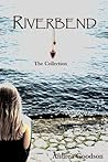 Riverbend by Andrea Goodson