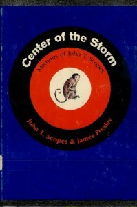 Center of the Storm: Memoirs of John T. Scopes