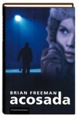 Portada de Acosada, de Brian Freeman