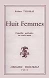 Huit Femmes
