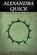 Alexandra Quick and the Thorn Circle