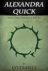 Alexandra Quick and the Thorn Circle (Alexandra Quick, #1)