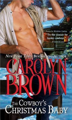 The Cowboy's Christmas Baby (Cowboys & Brides, #2)