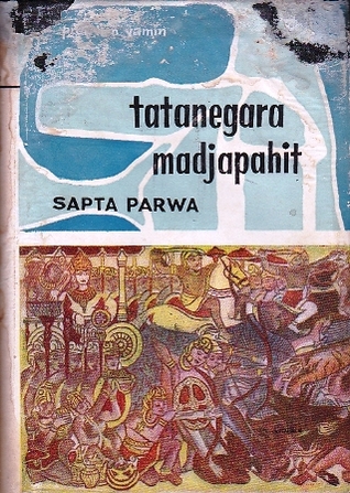 Tatanegara Madjapahit: Sapta Parwa (Book, #2)