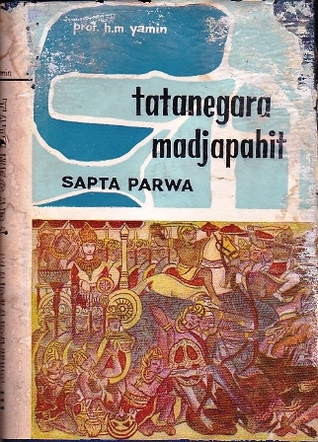Tatanegara Madjapahit: Sapta Parwa (Book, #3)