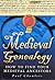 Medieval Genealogy: How to ...