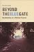 Beyond The Blue Gate: Recol...