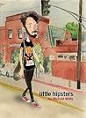 Little Hipsters by Michael Richey White